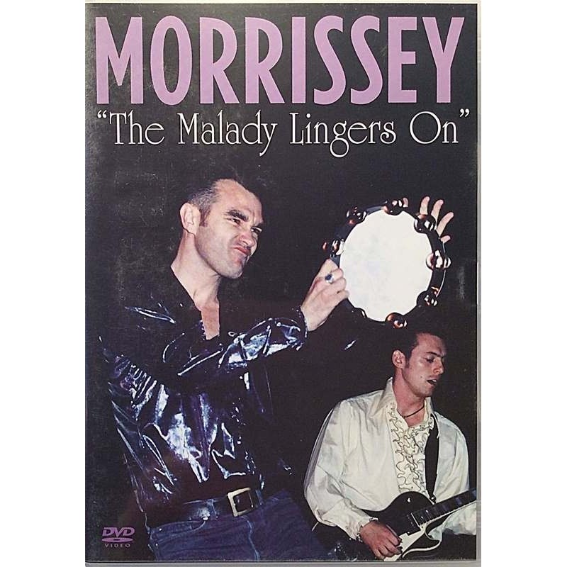 DVD - MORRISSEY :  THE MALADY LINGERS ON  1991-92 POP EMI tuotelaji: DVD