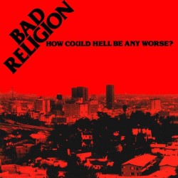 BAD RELIGION :  HOW COULD HELL BE ANY WO  1981-84 PUNK EPITAPH tuotelaji: CD