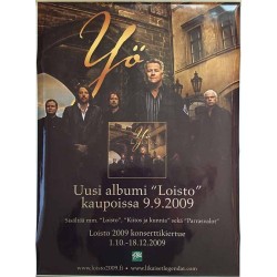 Yö, Uusi albumi Loisto 9.9.2009, Promo Poster, year 2009 width 40cm  height 58 cm Promojuliste 40cm x 58cm