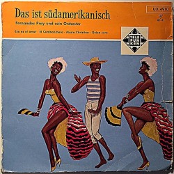 Fernandez Pray Und Sein Orchester 1959 UX 4910 Das Ist Südamerikanisch EP second hand single