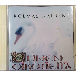 Kolmas Nainen: Onnen Oikotiellä  kansi EX levy VG+ Käytetty CD