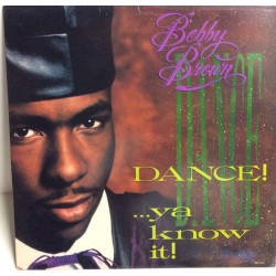 Bobby Brown :  Dance! Ya Know  1989 80L MCA  kansi  EX- levy  EX