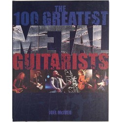 100 greatest metal GUITARISTS : Joel McIver - Used book