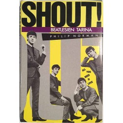 Shout! Beatlesien tarina 1984 ISBN: 9511077910 Norman Philip suomentanut Juhani Niemi Käytetty kirja