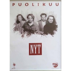 Puolikuu, Nyt, Promo Poster, year 1994 width 41cm  height 58 cm Promo juliste 41cm x 58cm
