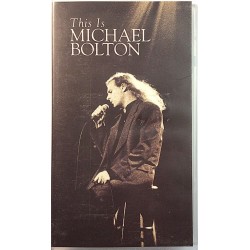 Bolton Michael: This Is kansipaperi EX VHS-kasetin kunto EX VHS video