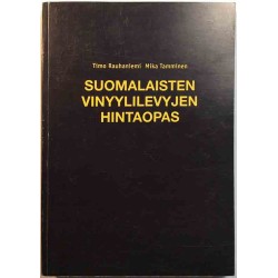Suomalaisten vinyylilevyjen hintaopas 2000 2000 ISBN 952-91-2673-5 Timo Rauhaniemi - Mika Tamminen Used book