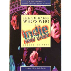 Guinness Whos Who of Indie and New Wave 1995 ISBN-10: 085112657X second edition by Colin Larkin Used book