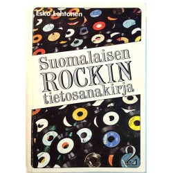Suomalaisen Rockin tietosanakirja : Esko Lehtonen osa 2 M-Ö - Used book