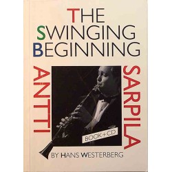 Antti Sarpila The Swinging Beginning 1999 ISBN 952-91-0701-3 by Hans Westerberg Käytetty kirja