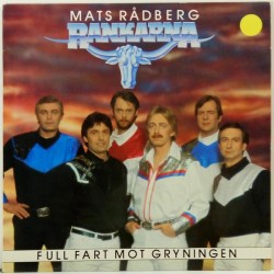Rankarna Mats Rådberg :  Full Fart Mot Gryningen  1986 COUNTRY MARIANN tuotelaji: KLP
