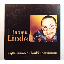 Tapaus Lindell: Kyllä ennen oli kaikki paremmin cd-single kansivihko EX CD:n kunto EX- Käytetty CD