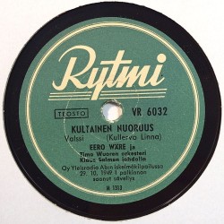 Wäre Eero 1949 VR 6032 Kultainen nuoruus / Äidille laulan mä vain shellac 78 rpm record