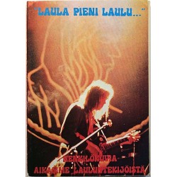Laula pieni laulu... Soundi-kirja N:o 3 1978 ISBN 951-99175-3-5 Henkilökuvia aikamme lauluntekijöistä Käytetty kirja