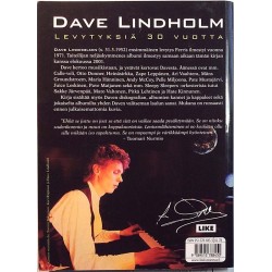 Dave Lindholm levytyksiä 30 vuotta 2001 ISBN 951-578-845-5 Lamppu Laamanen Käytetty kirja