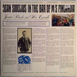 Jean Sibelius in the bar: Of M/S Finlandia  kansi VG levy G+ Käytetty LP