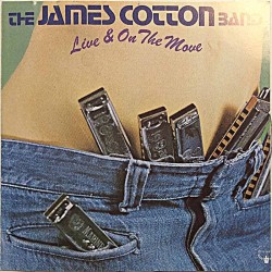 James Cotton Band: Live And On The Move  kansi Ei kuvakantta levy EX kaneton CD