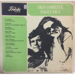 ERI ESITTÄJIÄ :  IKIVIHREITÄ ISKELMIÄ  1970 SF 70L TRIOLA  kansi  EX- levy  G-